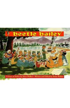 Poza produsului Mort Walker's Beetle Bailey: 75 Years of Smiles - Brian Walker