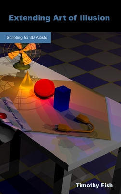 Coperta cărții 'Extending Art of Illusion - Timothy Fish'