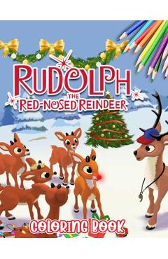 Poza produsului Rudolph The Red Nosed Reindeer Coloring Book: Coloring pages filled with Rudolph The Red Nosed Reindeer Jumbo Illustrations - 
