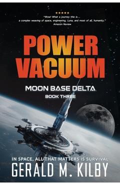 Coperta cărții 'Power Vacuum: Moon Base Delta - Gerald M. Kilby'