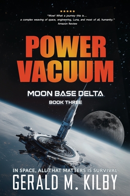 Coperta cărții 'Power Vacuum: Moon Base Delta - Gerald M. Kilby'