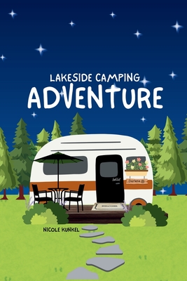 Lakeside Camping Adventure - Nicole Kunkel