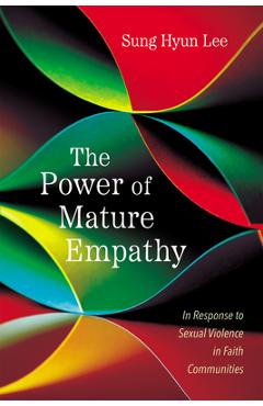 Poza produsului The Power of Mature Empathy - Sung Hyun Lee