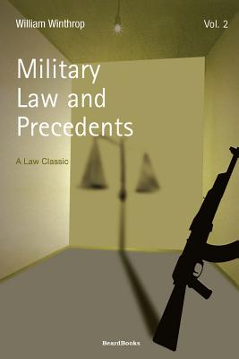 Coperta cărții 'Military Law and Precedents: Volume II - William Winthrop'