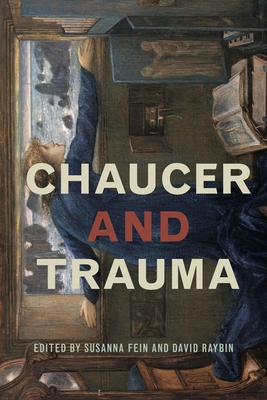 Coperta cărții 'Chaucer and Trauma - Susanna Fein'