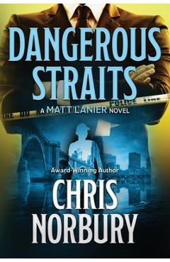 Coperta cărții 'Dangerous Straits - Chris Norbury'