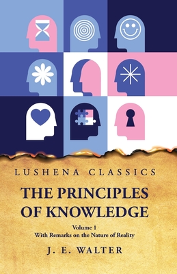 Coperta cărții 'The Principles of Knowledge -'