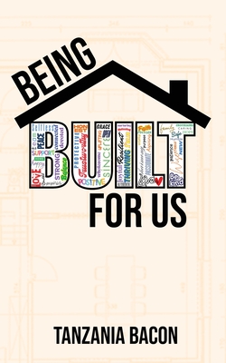 Coperta cărții 'Being Built For Us - Tanzania Bacon'
