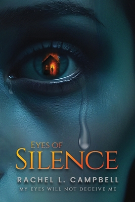 Eyes of Silence - Rachel Campbell