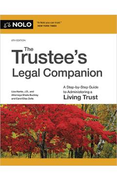 Poza produsului The Trustee's Legal Companion: A Step-By-Step Guide to Administering a Living Trust - Liza Hanks