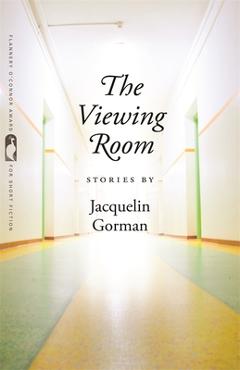 Coperta cărții 'The Viewing Room: Stories - Jacquelin Gorman'