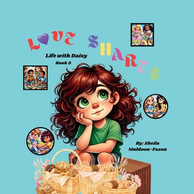 Love Shares: Life With Daisy - Sheila Muldoon-faxon