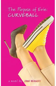 Coperta cărții 'The Purpose of Erie: Curve Ball - Jane Neagley'