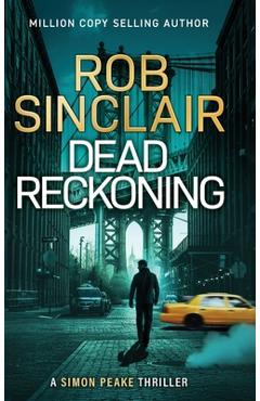 Coperta cărții 'Dead Reckoning - Rob Sinclair'