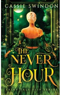 Poza produsului The Never Hour - Cassie Swindon