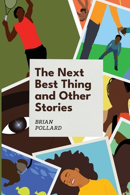Coperta cărții 'The Next Best Thing and other stories - Brian Pollard'