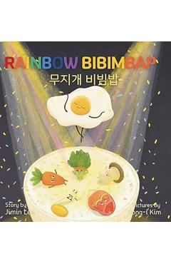 Coperta cărții 'Rainbow Bibimbap: Bilingual Korean-English Children's Book - Jimin Lee'