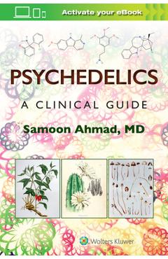 Coperta cărții 'Psychedelics: A Clinical Guide - Samoon Ahmad'