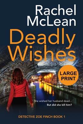 Coperta cărții 'Deadly Wishes (Large Print) - Rachel Mclean'