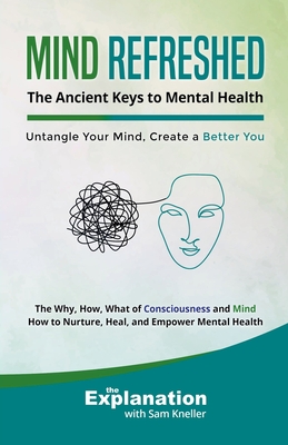 Mind Refreshed - Sam Kneller