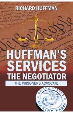 Coperta cărții 'Huffman'S Services the Negotiator: Nationwide Sentence Reductions - Richard Huffman'