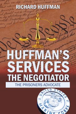 Coperta cărții 'Huffman'S Services the Negotiator: Nationwide Sentence Reductions - Richard Huffman'