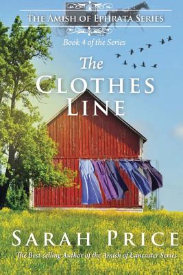 The Clothes Line: The Amish of Ephrata: An Amish Novella on Morality - Sarah Price