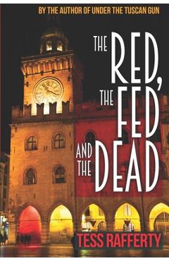 Coperta cărții 'The Red, the Fed and the Dead - Tess Rafferty'