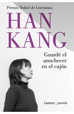 Coperta cărții 'Guardé El Anochecer En El Cajón / I Put Away the Evening Inside a Drawer - Han Kang'