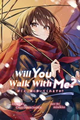 Will You Walk With Me? (Light Novel) - Misekiss Illust