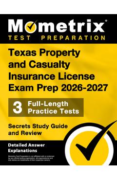 Coperta cărții 'Texas Property and Casualty Insurance License Exam Prep 2025-2026 - 3 Full-Length Practice Tests, Secrets Study Guide'