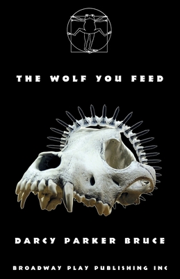 Coperta cărții 'The Wolf You Feed - Darcy Parker Bruce'