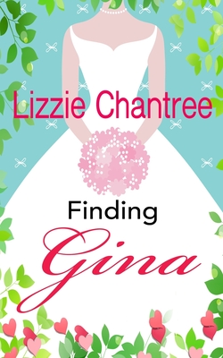 Finding Gina: Can a sprinkling of stardust overcome a past full of demons? - Lizzie Chantree