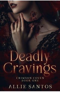 Coperta cărții 'Deadly Cravings - Allie Santos'