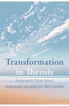 Coperta cărții 'Transformation in Theosis - Yohanes Bambang Mulyono'