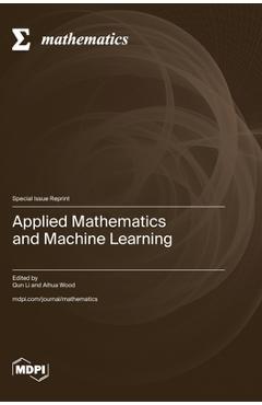 Coperta cărții 'Applied Mathematics and Machine Learning - Qun Li'