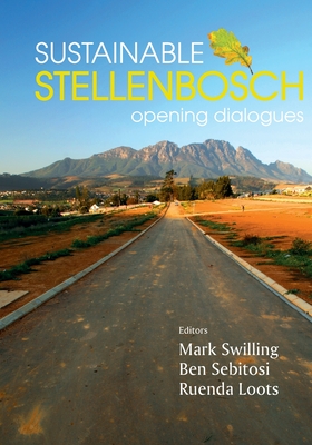 Sustainable Stellenbosch: Opening dialogues - Mark Swilling