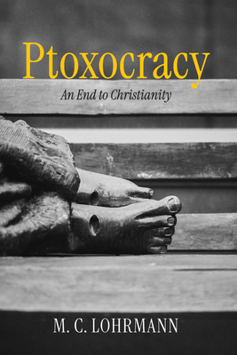 Ptoxocracy - M. Christian Lohrmann