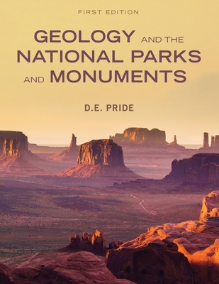 Coperta cărții 'Geology and the National Parks and Monuments (First Edition) - Douglas Pride'