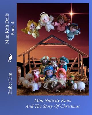 Mini Knit Dolls Book 4: Mini Nativity Knits - Ember Lim