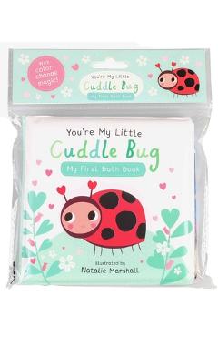 Coperta cărții 'You're My Little Cuddle Bug: My First Bath Book - Nicola Edwards'