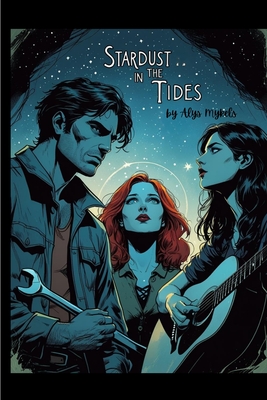 Stardust in the Tides - Alys Mykels
