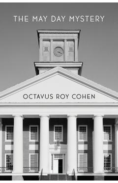 The May Day Mystery - Octavus Roy Cohen