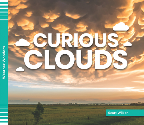 Curious Clouds - Scott Wilken