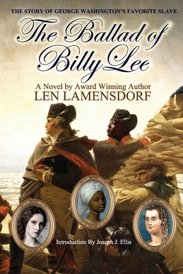 The Ballad of Billy Lee: George Washington's Favorite Slave - Mark Jacobsen