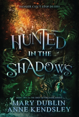 Coperta cărții 'Hunted in the Shadows: A Spellbinding Enemies-to-Lovers Urban Fantasy Adventure: A Spellbinding Enemies-to-lovers Ub -'