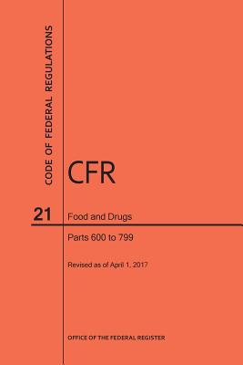 Code of Federal Regulations Title 21, Food and Drugs, Parts 600-799, 2017 - 