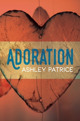 Coperta cărții 'Adoration - Ashley Patrice'