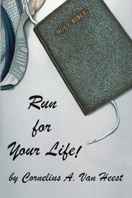 Run For Your Life! - Tom Van Heest