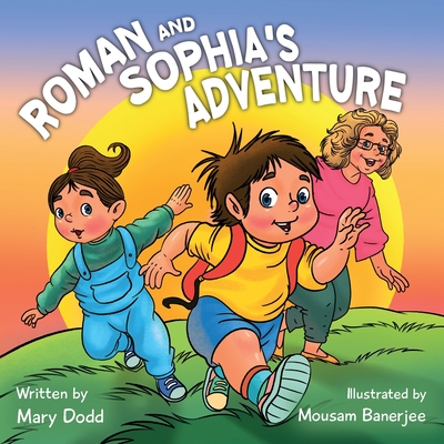 Roman and Sophia's Adventure - Mary Dodd